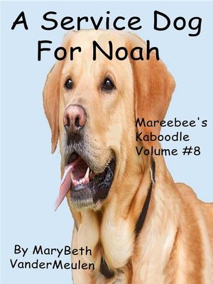 cover image of A Service Dog for Noah